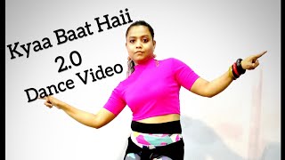 Kyaa Baat Hai Dance || Dance Cover  #dance #video #trending