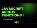13 JavaScript Arrow Functions