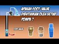 Kegunaan foot valve (voet klep). Apakah selalu dibutuhkan?