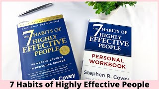 The 7 Habits of Highly Effective People by Stephen Covey - What I've Learned - Part 1