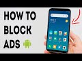 How To Block Ads On Android - Full Guide