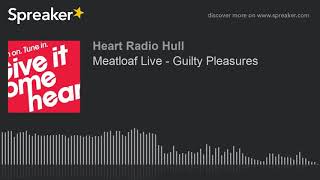 Meatloaf Live - Guilty Pleasures (part 9 of 9)