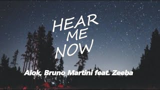 Alok, Bruno Martini feat. Zeeba - Hear Me Now [Letra en Español - Inglés]