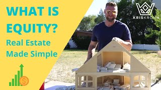 What is Equity: Real Estate Made Simple