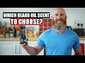 Which Beard Oil Scent to Choose?