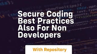 Secure coding best practices also for non developers