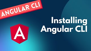 2. Installing Angular CLI in the machine. Requirements needed for installing angular cli