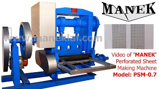 'Manek' - Perforated Sheet Making Machine Model: PSM-0.7