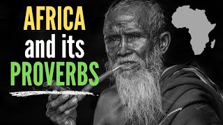 African Proverbs - Wise African Proverbs And Sayings!  The Wisdom Of The Peoples Of Africa