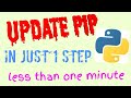 UPGRADE PIP IN PYTHON IN ONE STEP