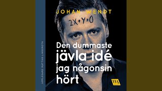 Chapter 3.10 - Den dummaste jävla idé jag någonsin hört