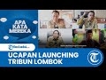 Ucapan Launching Tribun Lombok