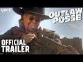 Outlaw Posse | Official Trailer