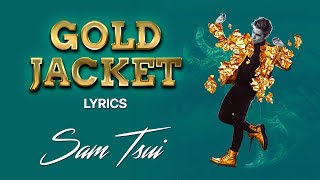 Gold Jacket - Sam Tsui - Lyrics (Official Music Video) | KHS India