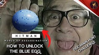 HITMAN WoA | How To Unlock Blue Egg | Oocyanin Hunt Challenge | Walkthrough & Showcase | Is it OP?