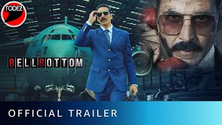 Bell Bottom Official Trailer |  Akshay Kumar | Jacqueline Fernandez | Bell Bottom Movie 2021