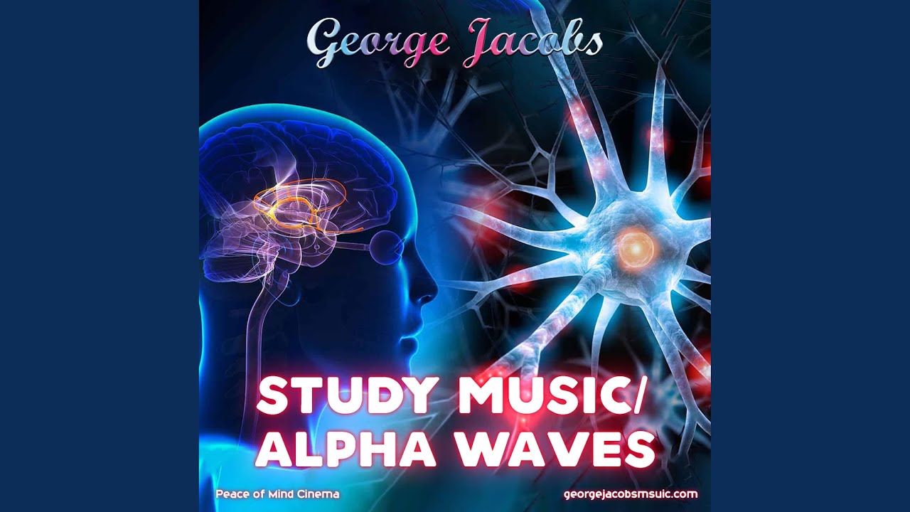Study Music Alpha Waves Youtube Music