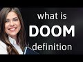 Doom • meaning of DOOM