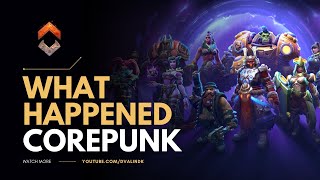 What Happened To Corepunk