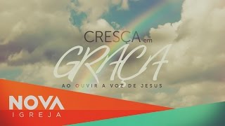 NOVA • Cresça em graça ao ouvir a voz de Jesus • com Mauricio Fragale
