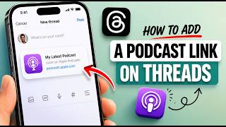 How to Add a Podcast Link on Threads