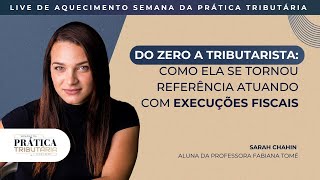 Como ela se tornou referência atuando com execuções fiscais | Live de aquecimento 2