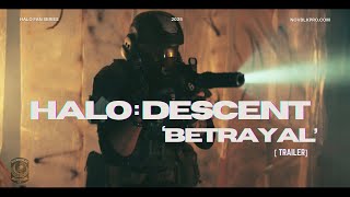 Halo: Descent | ODST Cinematic Trailer | BETRAYAL | November Black Productions, LLC.