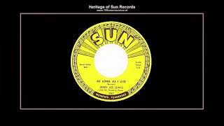 (1961) Sun 367-B ''As Long As I Live'' Jerry Lee Lewis \u0026 His Pumping Piano