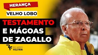 ZAGALLO E SEU TESTAMENTO DE MÁGOAS #ricardofeltrin