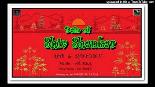 Dain Of Shiv Shankar | D.M.R. | - Rob,  Shaitaan & Vish King |  (audio)  2018