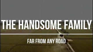 The Handsome Family - Far from any Road (2003) Lyrics Video [True Detective scenes]