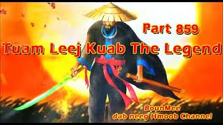 Tuam Leej Kuab The Hmong Shaman Warrior (Part 859)