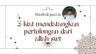 KHUTBAH JUM'AT : 