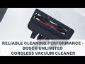 Reliable Cleaning Performance - Bosch Unlimited Cordless Vacuum Cleaner