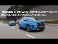 Nissan e-POWER Media Tech Drive: First Impressions Unleashed