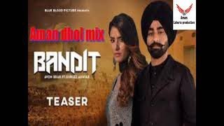 Bandit (Daaku) Gurlez Akhtar,Avon Brar dhol mix ft Aman lahoria production new song 2021 djpunjab