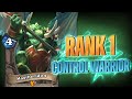 [Hearthstone] *NEW* RANK 1 CONTROL WARRIOR - Control Warrior (2021)