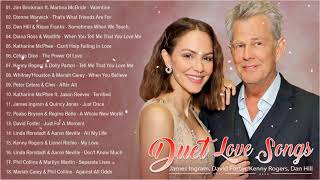 David Foster, James Ingram, Dan Hill, Kenny Rogers 💟 Best Duet Love Songs 80s 90s Beautiful Romantic