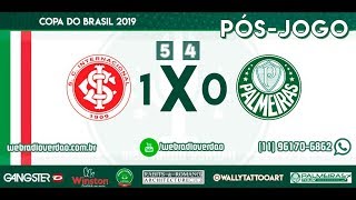 Pós-jogo Internacional 1 x 0 Palmeiras - Copa do Brasil 2019 - Eliminação - Tá Lá Dentro