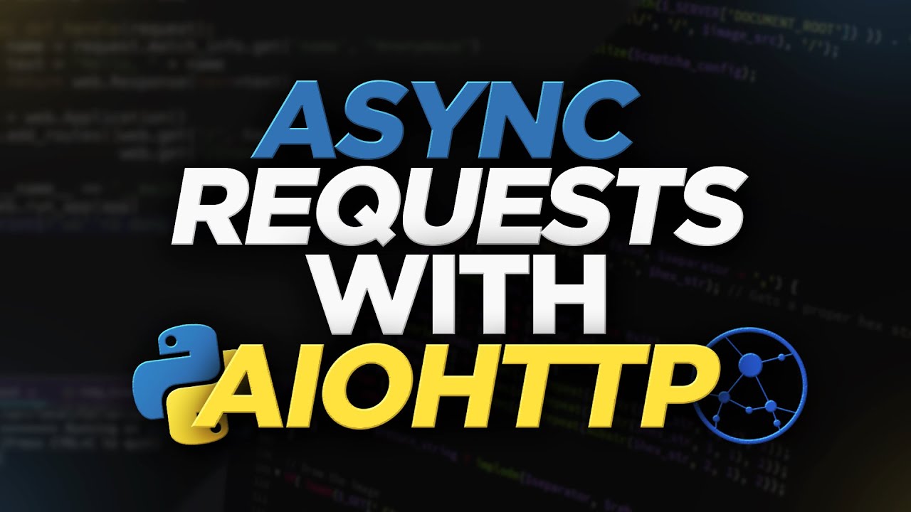 How To Make Async Requests In Python With Aiohttp How To Make Async Requests In Python With Aiohttp