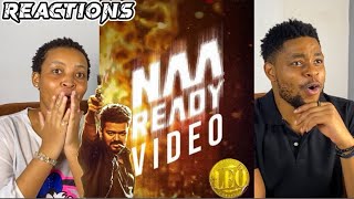 LEO - Naa Ready Song Video REACTION | Thalapathy Vijay | Lokesh Kanagaraj | Anirudh