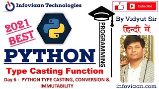 Day 6 - Python Type Casting & Conversion Function | Immutability