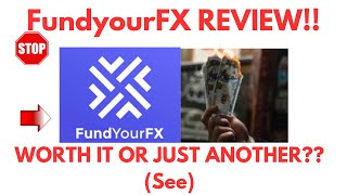 FundyourFX Review-Is This Funding PLATFORM Really A Great One Or NOT?See(Do not Use Yet)