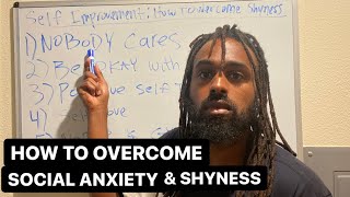 How To Overcome Shyness And Social Anxiety (Self Improvement Guide)