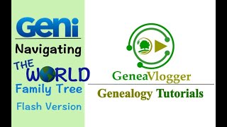 Navigating The World Family Tree on Geni.com (Flash Tree) - Genealogy Tutorial