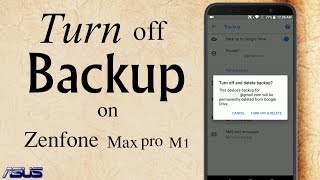 How To Disable Google Drive Backup on Asus Zenfone Max Pro M1
