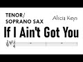 If I Ain't Got You Tenor Soprano Sax Alicia Keys Sheet Backing Play Along Partitura