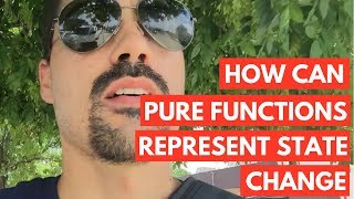 How can pure functions represent state change?