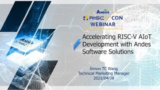 (EN) Accelerating RISC V AI and IoT Development with Andes Software Solutions