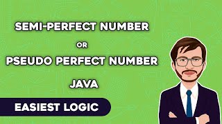 Semi-Perfect/Pseudo Perfect Number in Java | Easiest Logic without Dynamic Programming | BlueJCode